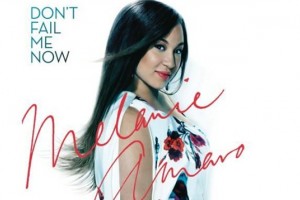 Melanie Amaro - Don't Fail Me Now [Audio]